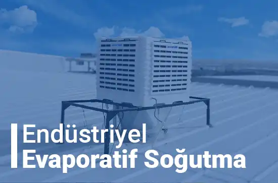 endüstriyel evaporatif soğutma sistemleri