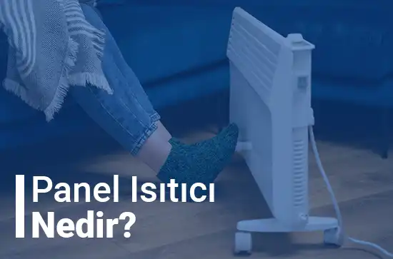 panel ısıtıcı nedir